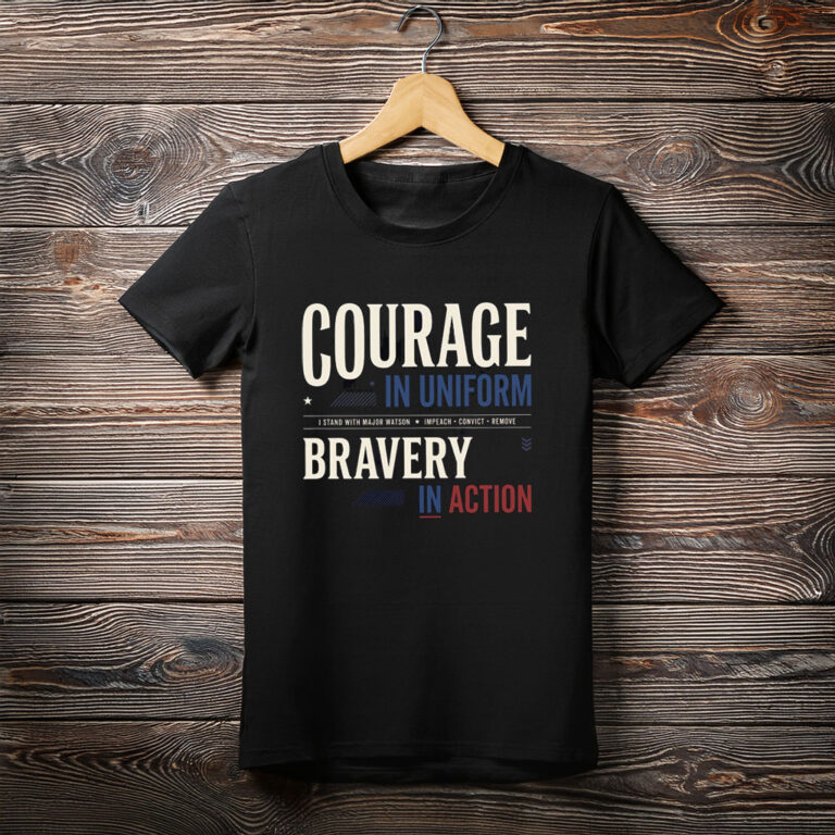 Courage And Bravery With Major Watson Shirt, Impeach Convict Remove T-Shirt