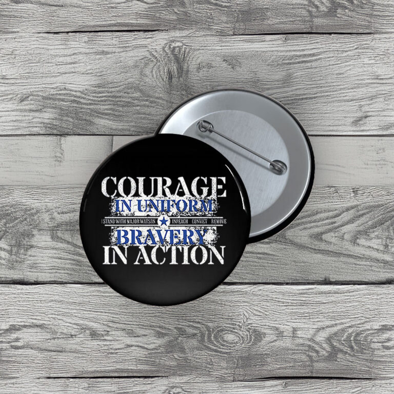 Courage and Bravery with Major Watson Button – Impeach Convict Remove Pin