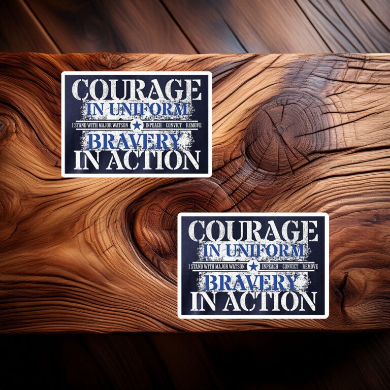 Courage and Bravery with Major Watson Sticker – Impeach Convict Remove