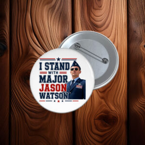 I Stand With Major Jason Watson Patriotic Support Pin