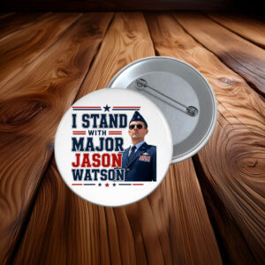 I Stand With Major Jason Watson Patriotic Support Pin