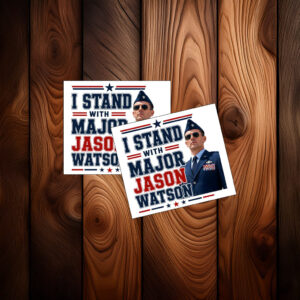 I Stand With Major Jason Watson Patriotic Support Sticker