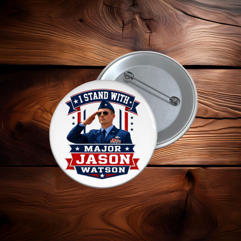I Stand With Major Jason Watson Patriotic Veteran Button