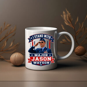 I Stand With Major Jason Watson Patriotic Veteran Mug