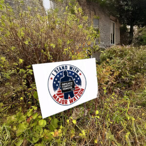 I Stand With Major Jason Watson Yard Sign