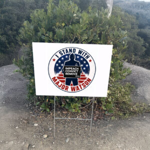 I Stand With Major Jason Watson Yard Sign