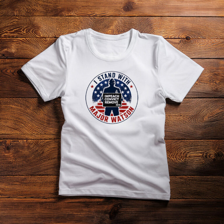I Stand With Major Watson 2026 T Shirt