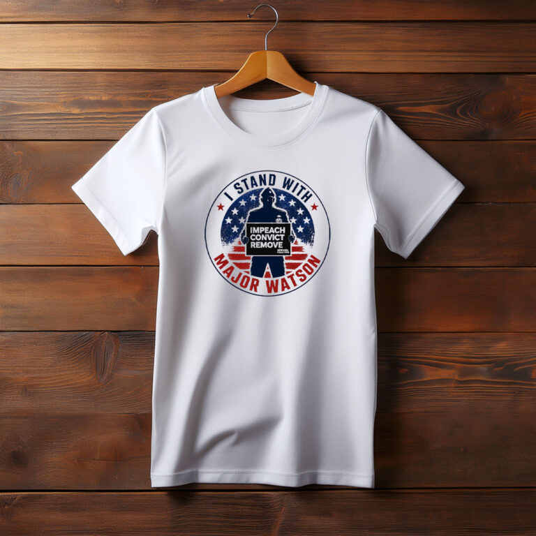 I Stand With Major Watson 2026 T Shirt
