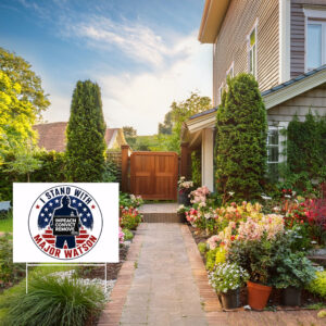 I Stand With Major Watson 2026 Yard Sign