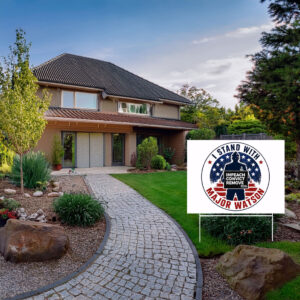 I Stand With Major Watson 2026 Yard Sign
