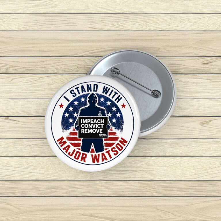 I Stand With Major Watson 2026 button