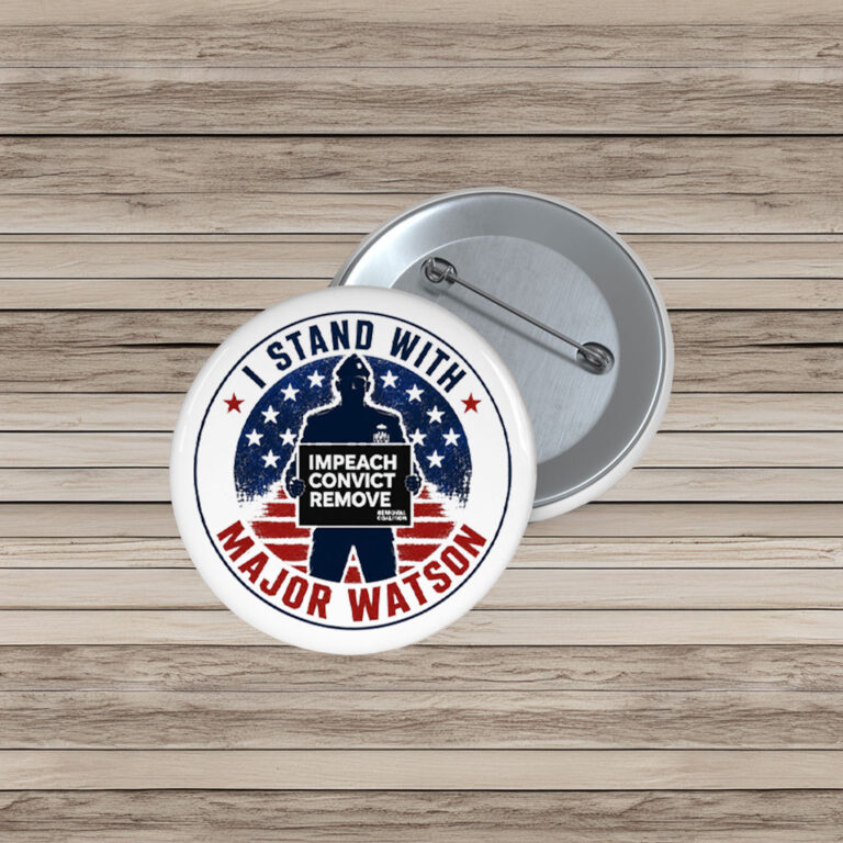 I Stand With Major Watson 2026 button