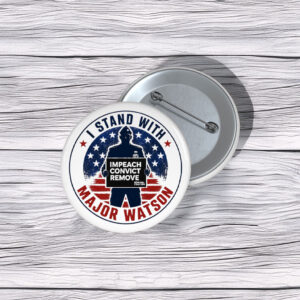 I Stand With Major Watson 2026 button