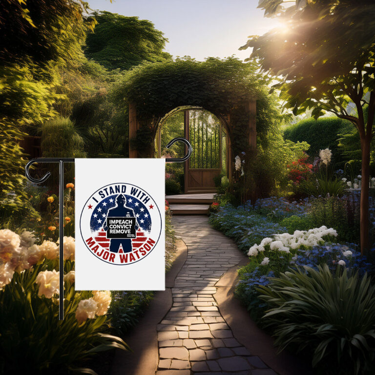 I Stand With Major Watson 2026 garden flag