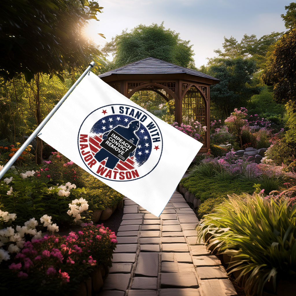 I Stand With Major Watson 2026 house flag