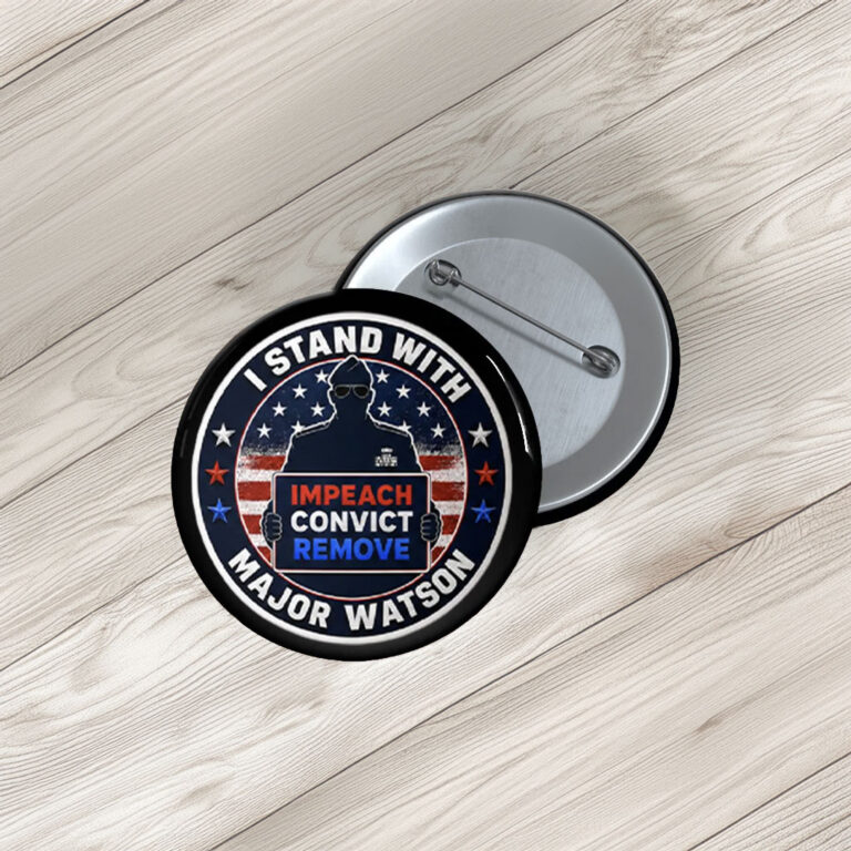 I Stand With Major Watson Button