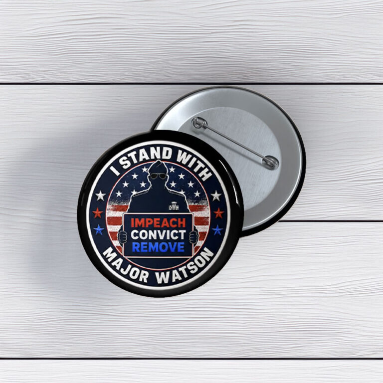 I Stand With Major Watson Button