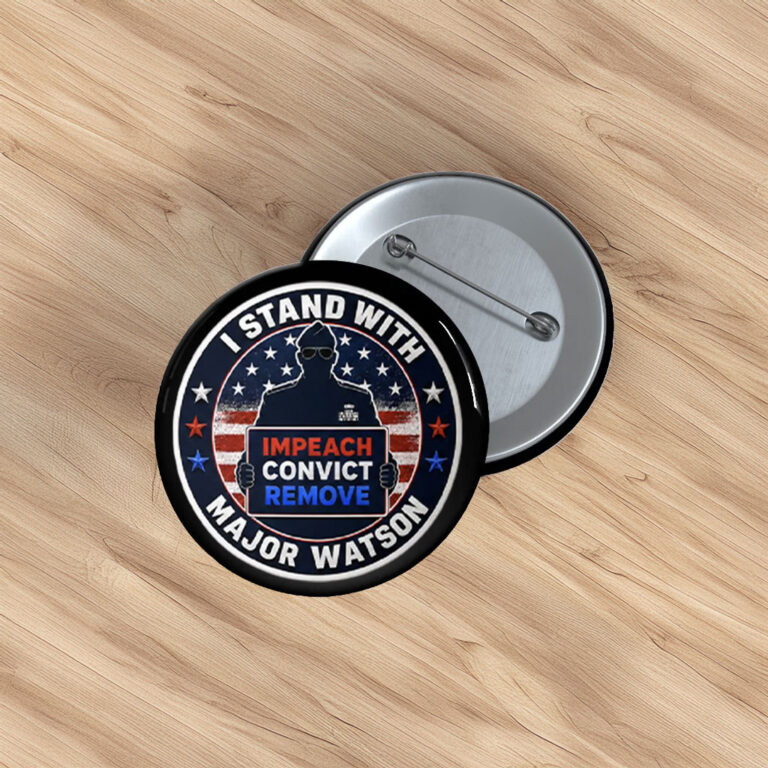 I Stand With Major Watson Button