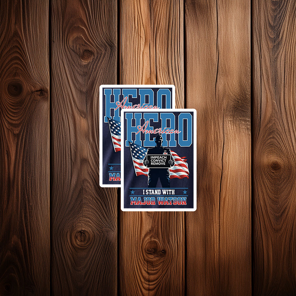 I Stand With Major Watson Sticker – Impeach Convict Remove