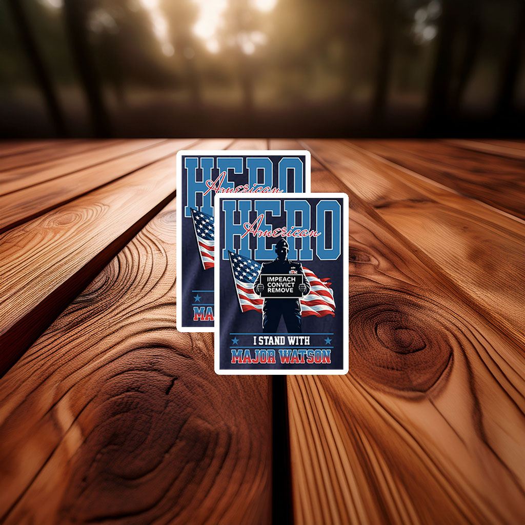 I Stand With Major Watson Sticker – Impeach Convict Remove