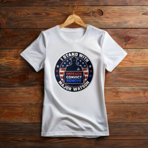 I Stand With Major Watson T Shirt