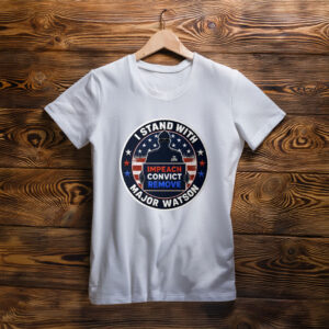 I Stand With Major Watson T Shirt