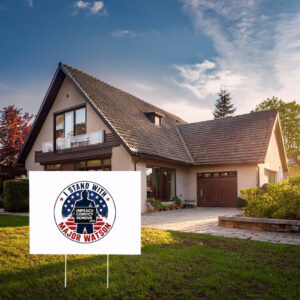 I Stand With Major Watson Yard Sign