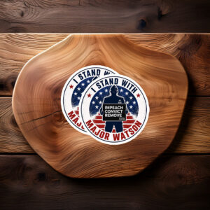I Stand With Major Watson – Impeach Remove Convict Sticker 2026