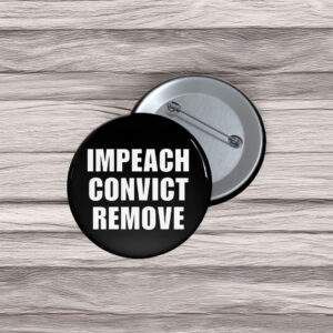 Impeach Convict Remove 2026 Button