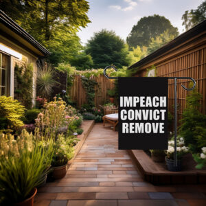Impeach Convict Remove 2026 Garden Flag