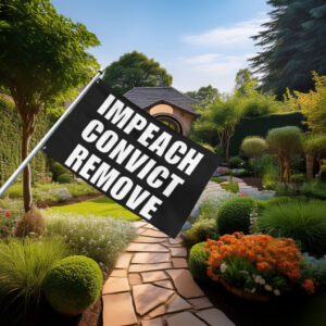 Impeach Convict Remove 2026 House Flag