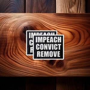 Impeach Convict Remove 2026 Sticker
