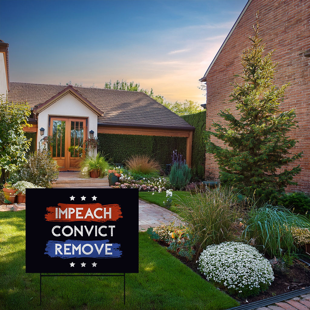 Impeach Convict Remove 2026 Yard Sign