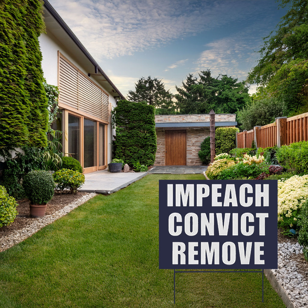 Impeach Convict Remove 2026 Yard Sign