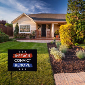 Impeach Convict Remove 2026 Yard Sign