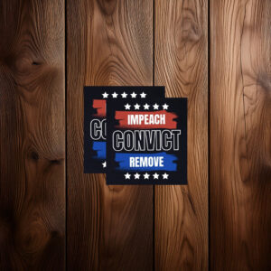 Impeach Convict Remove Anti Trump Sticker
