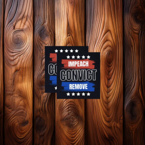 Impeach Convict Remove Anti Trump Sticker