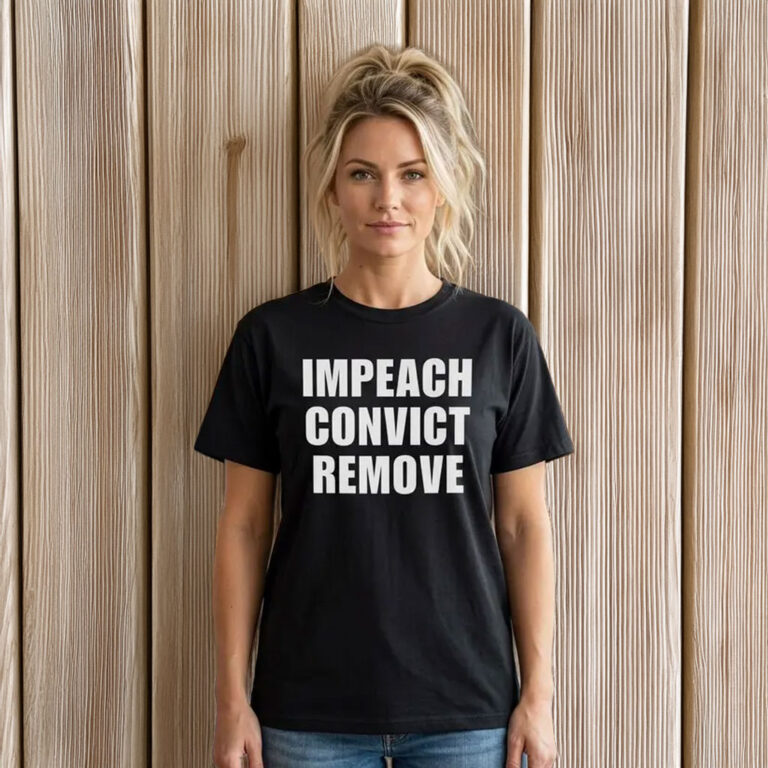 Impeach Convict Remove Black T-Shirt