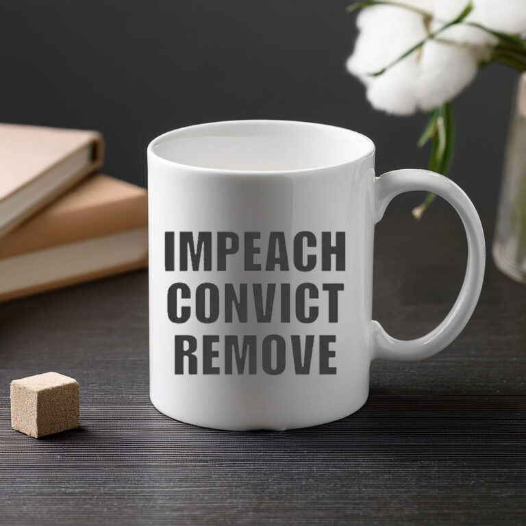 Impeach Convict Remove Coffee Mug