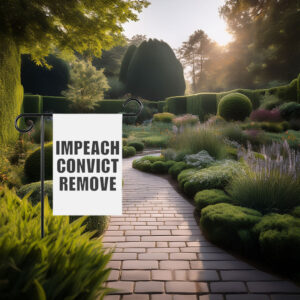 Impeach Convict Remove Garden Flag