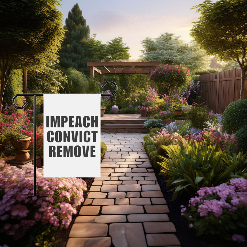 Impeach Convict Remove Garden Flag