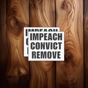 Impeach Convict Remove Sticker