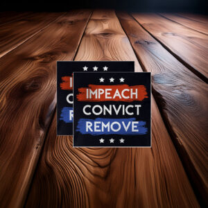 Impeach Convict Remove Sticker
