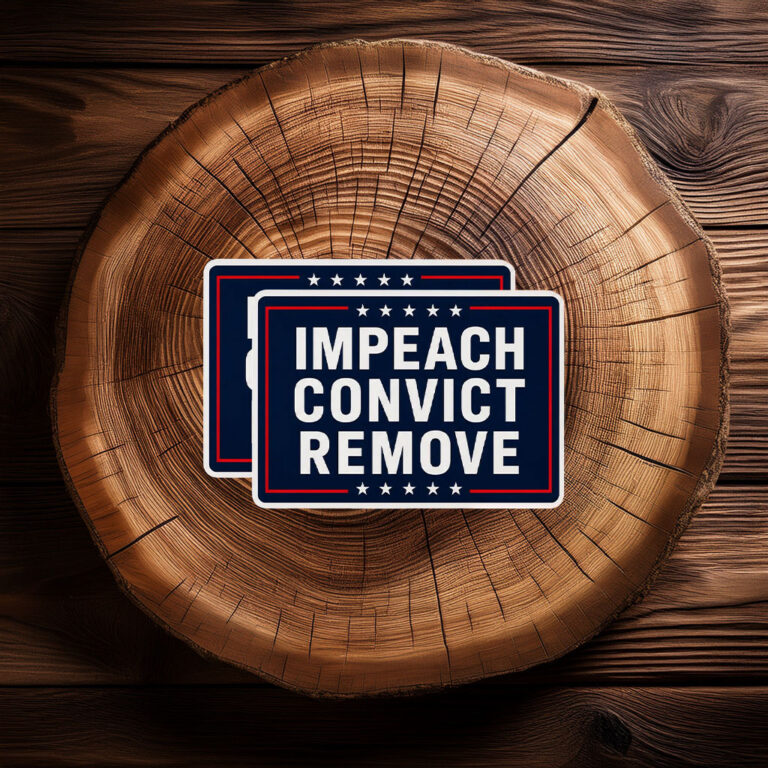 Impeach Convict Remove Sticker, Anti Trump Political Decal