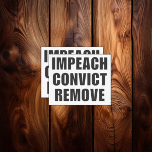 Impeach Convict Remove Sticker