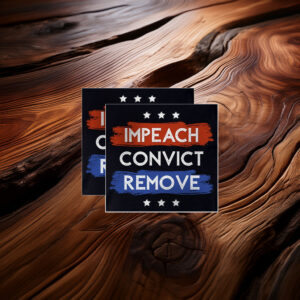 Impeach Convict Remove Sticker