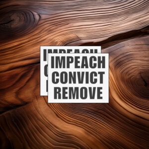 Impeach Convict Remove Sticker