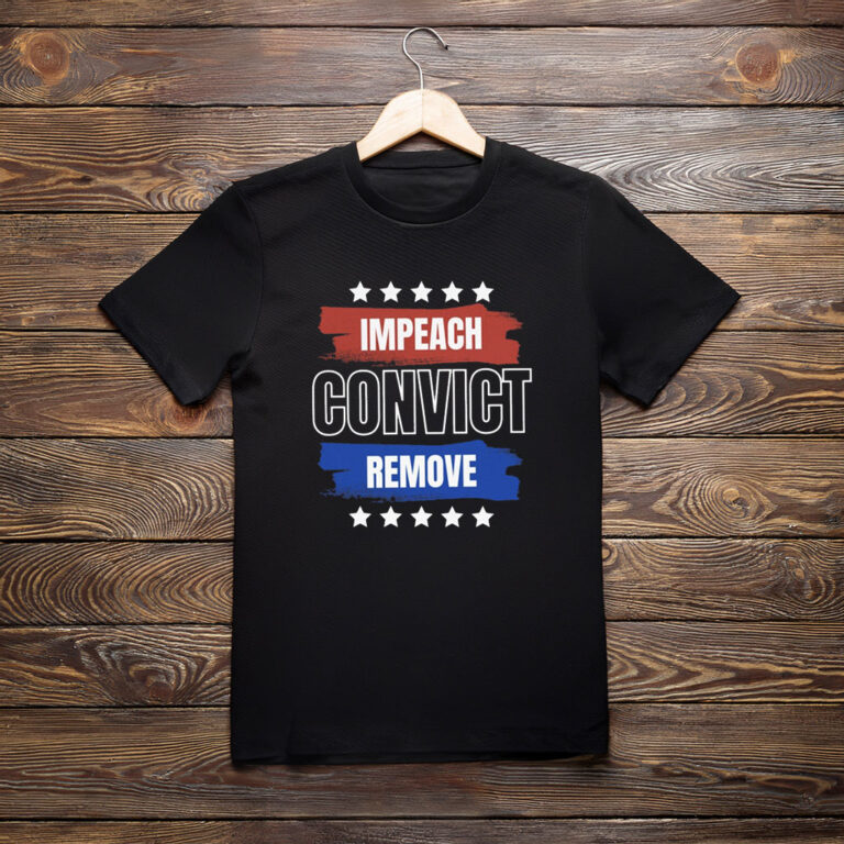 Impeach Convict Remove T-Shirt Anti Trump