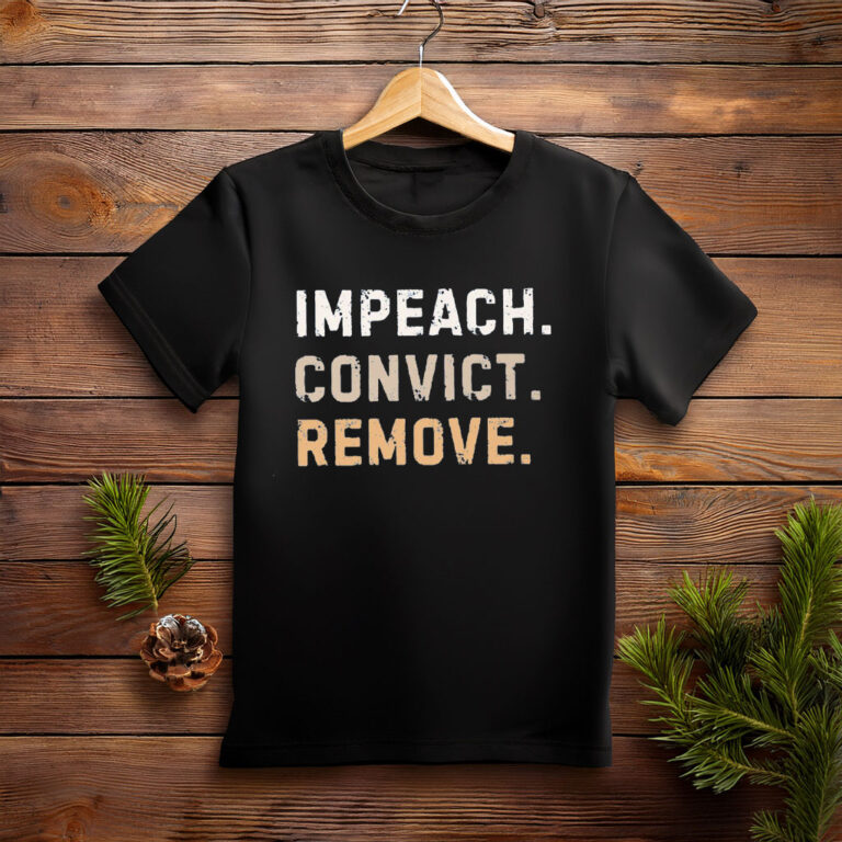 Impeach Convict Remove Tee