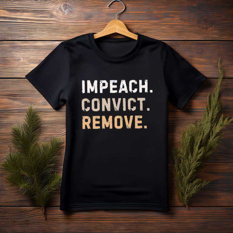 Impeach Convict Remove Tee